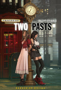 Final Fantasy VII Remake: Traces of Two Pasts (Novel)