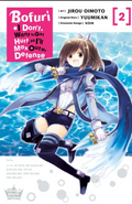 Bofuri: I Don't Want to Get Hurt, so I'll Max Out My Defense., Vol. 2