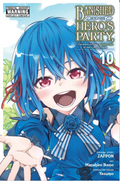 Banished from the Hero's Party, I Decided to Live a Quiet Life in the Countryside, Vol. 10