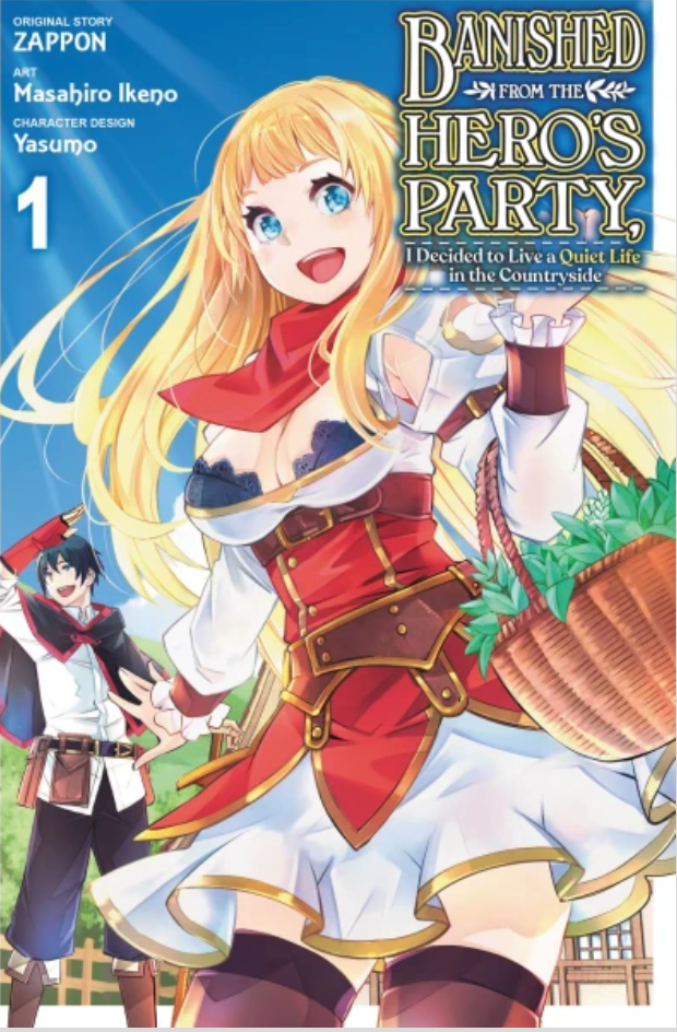 Banished from the Hero's Party, I Decided to Live a Quiet Life in the Countryside, Vol. 1