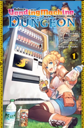 Reborn as a Vending Machine, I Now Wander the Dungeon, Vol. 1