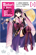 Bofuri: I Don't Want to Get Hurt, so I'll Max Out My Defense., Vol. 3