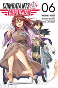 Combatants Will Be Dispatched!, Vol. 6