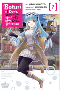 Bofuri: I Don't Want to Get Hurt, so I'll Max Out My Defense., Vol. 7