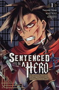 Sentenced to Be a Hero, Vol. 1