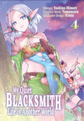 My Quiet Blacksmith Life in Another World: Volume 4
